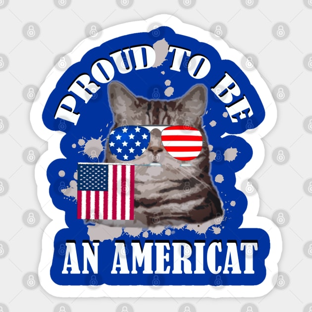 Proud To Be An Americat / 4th Of July Sticker by DragonTees